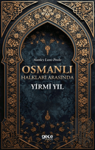 Osmanlı Halkları Arasında Yirmi Yıl | Kitap Ambarı