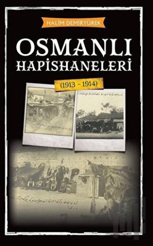 Osmanlı Hapishaneleri | Kitap Ambarı