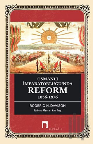 Osmanlı İmparatorluğu’nda Reform 1856-1876 | Kitap Ambarı