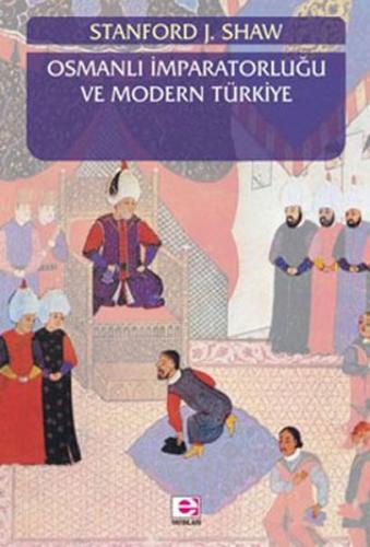 Osmanlı İmparatorluğu ve Modern Türkiye 1 | Kitap Ambarı