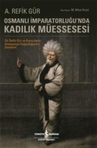 Osmanlı İmparatorluğu'nda Kadılık Müessesesi | Kitap Ambarı