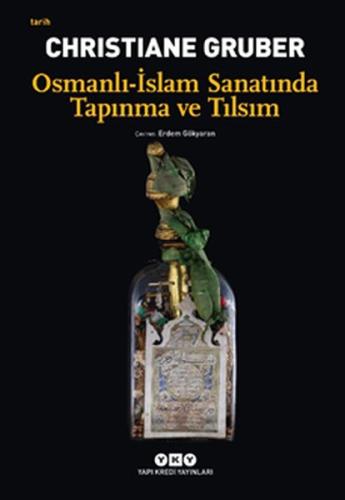 Osmanlı - İslam Sanatında Tapınma ve Tılsım | Kitap Ambarı