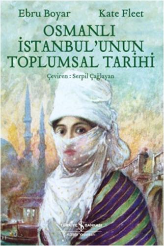 Osmanlı İstanbul'unun Toplumsal Tarihi | Kitap Ambarı