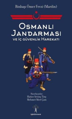 Osmanlı Jandarması ve İç Güvenlik Harekatı | Kitap Ambarı