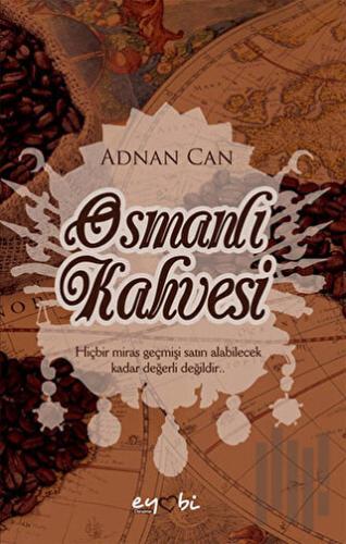 Osmanlı Kahvesi | Kitap Ambarı