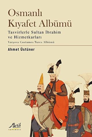 Osmanlı Kıyafet Albümü | Kitap Ambarı