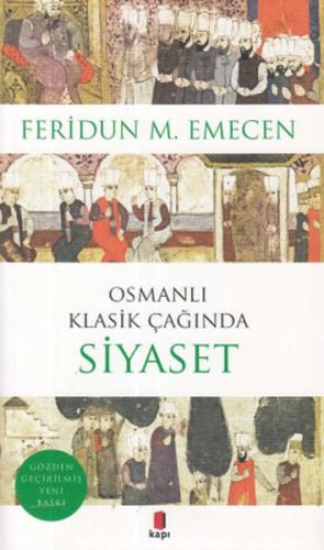 Osmanlı Klasik Çağında Siyaset | Kitap Ambarı