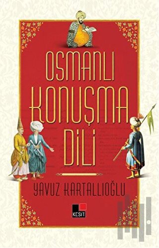 Osmanlı Konuşma Dili | Kitap Ambarı