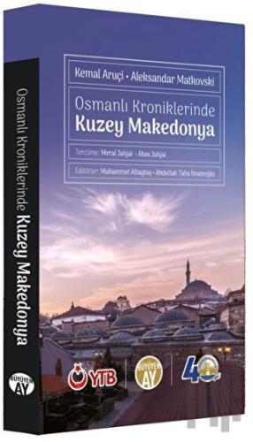 Osmanlı Kroniklerinde Kuzey Makedonya | Kitap Ambarı