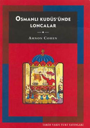 Osmanlı Kudüs’ünde Loncalar | Kitap Ambarı