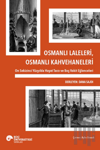 Osmanlı Laleleri, Osmanlı Kahvehaneleri | Kitap Ambarı