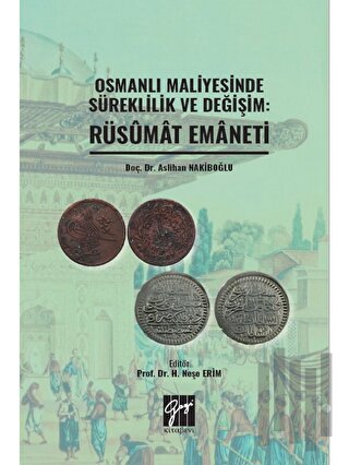 Osmanlı Maliyesinde Süreklilik ve Değişim: Rüsumat Emaneti | Kitap Amb