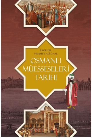 Osmanlı Müesseseleri Tarihi | Kitap Ambarı