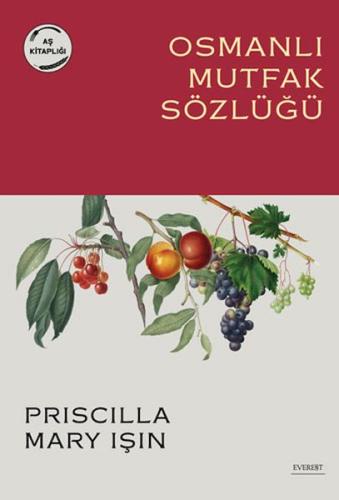 Osmanlı Mutfak Sözlüğü | Kitap Ambarı