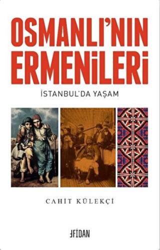 Osmanlı’nın Ermenileri | Kitap Ambarı