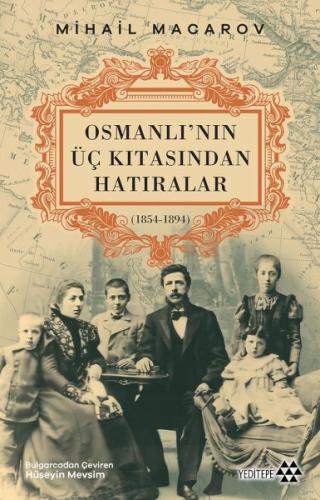 Osmanlı’nın Üç Kıtasından Hatıralar | Kitap Ambarı