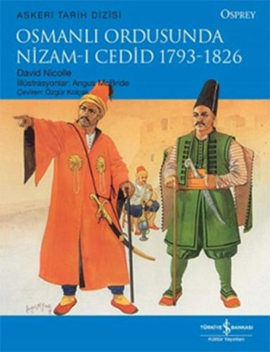 Osmanlı Ordusunda Nizam-ı Cedid (1793-1826) | Kitap Ambarı