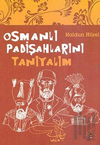 Osmanlı Padişahlarını Tanıyalım | Kitap Ambarı