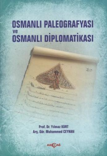 Osmanlı Paleografyası ve Osmanlı Diplomatikası | Kitap Ambarı