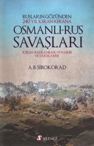 Osmanlı - Rus Savaşları | Kitap Ambarı