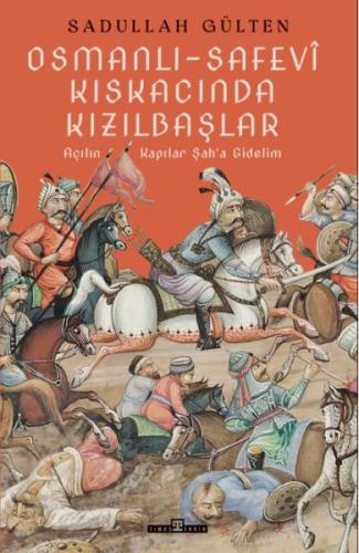 Osmanlı-Safevi Kıskacında Kızılbaşlar | Kitap Ambarı