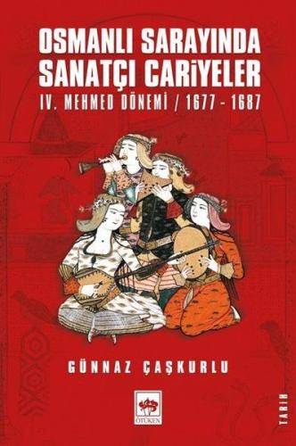 Osmanlı Sarayında Sanatçı Cariyeler | Kitap Ambarı