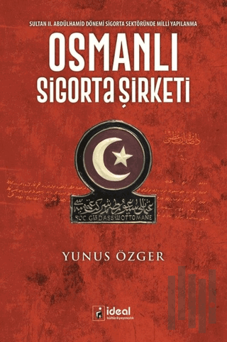 Osmanlı Sigorta Şirketi | Kitap Ambarı