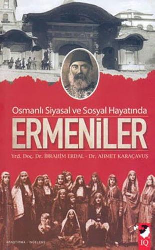 Osmanlı Siyasal ve Sosyal Hayatında Ermeniler | Kitap Ambarı