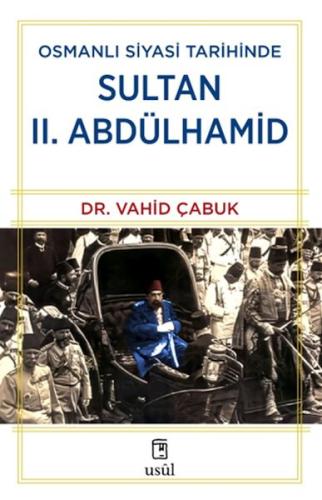 Osmanlı Siyasi Tarihinde Sultan II. Abdülhamid | Kitap Ambarı