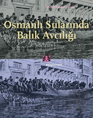 Osmanlı Sularında Balık Avcılığı | Kitap Ambarı