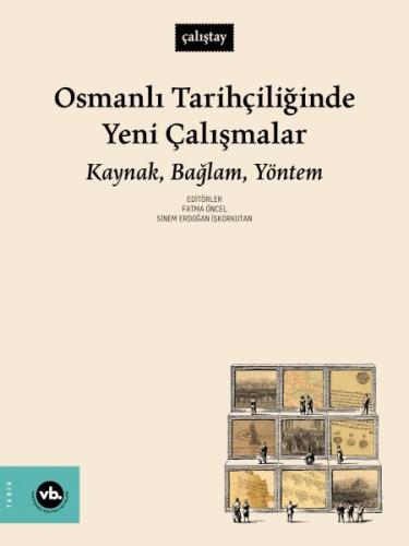 Osmanlı Tarihçiliğinde Yeni Çalışmalar | Kitap Ambarı