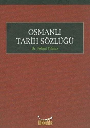 Osmanlı Tarih Sözlüğü (Ciltli) | Kitap Ambarı