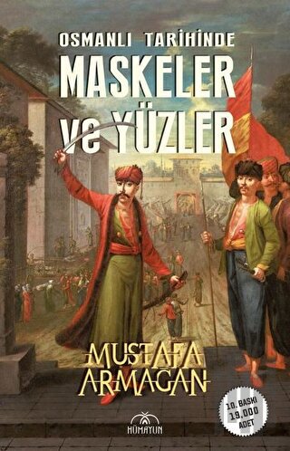 Osmanlı Tarihinde Maskeler ve Yüzler | Kitap Ambarı