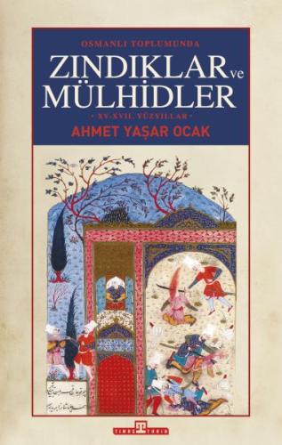 Osmanlı Toplumunda Zındıklar ve Mülhidler (Ciltli) | Kitap Ambarı