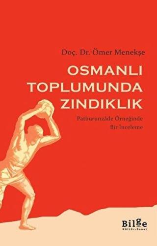 Osmanlı Toplumunda Zındıklık | Kitap Ambarı