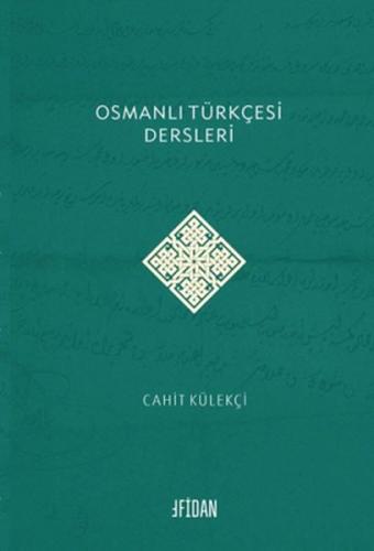 Osmanlı Türkçesi Dersleri | Kitap Ambarı