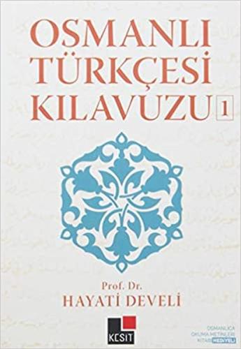 Osmanlı Türkçesi Kılavuzu 1 | Kitap Ambarı