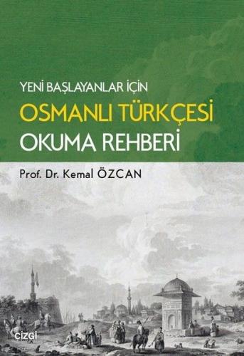 Yeni Başlayanlar İçin Osmanlı Türkçesi Okuma Rehberi | Kitap Ambarı