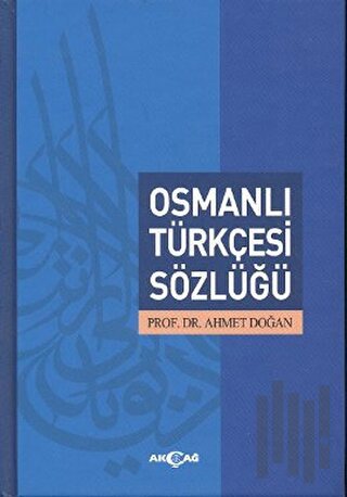 Osmanlı Türkçesi Sözlüğü (Ciltli) | Kitap Ambarı