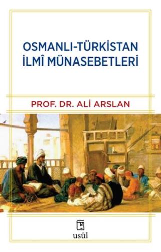 Osmanlı-Türkistan İlmî Münasebetleri | Kitap Ambarı