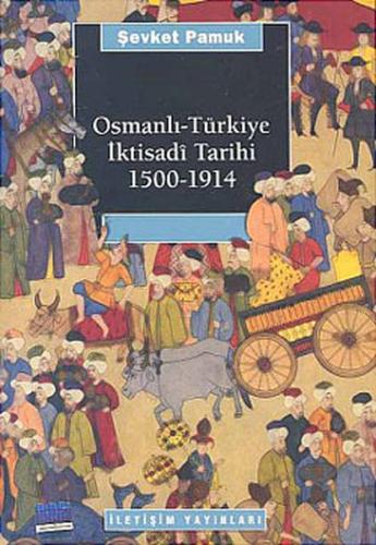 Osmanlı-Türkiye İktisadi Tarihi 1500 - 1914 | Kitap Ambarı