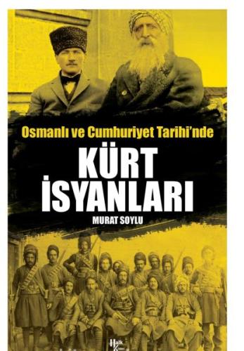 Osmanlı ve Cumhuriyet Tarihi'nde Kürt İsyanları | Kitap Ambarı