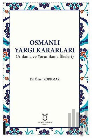 Osmanlı Yargı Kararları | Kitap Ambarı