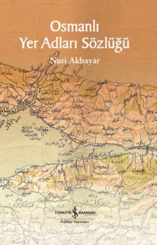 Osmanlı Yer Adları Sözlüğü | Kitap Ambarı