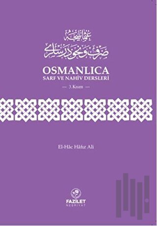 Osmanlıca Sarf ve Nahiv Dersleri (3. Kısım) | Kitap Ambarı