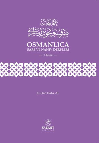 Osmanlıca Sarf ve Nahiv Dersleri (3. Kısım) | Kitap Ambarı