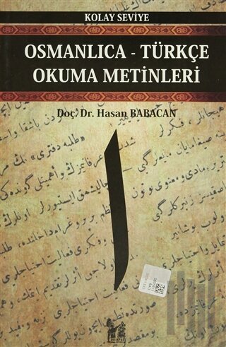 Osmanlıca-Türkçe Okuma Metinleri - Kolay Seviye-1 | Kitap Ambarı