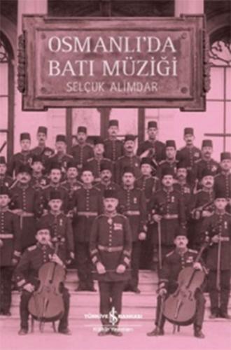 Osmanlı'da Batı Müziği | Kitap Ambarı