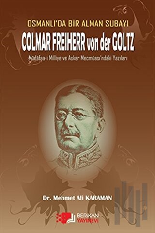 Osmanlı'da Bir Alman Subayı Colmar Freiherr von der Goltz | Kitap Amba