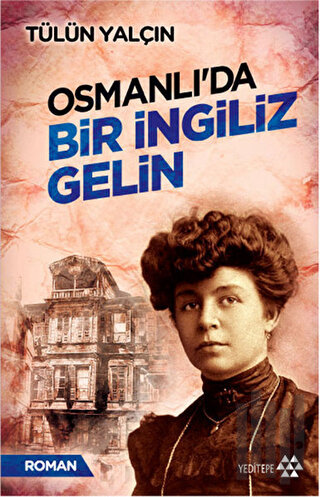 Osmanlı'da Bir İngiliz Gelin | Kitap Ambarı